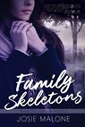 Family Skeletons - Josie Malone - 9781953735003