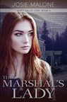 The Marshal's Lady - Josie Malone - 9781953735898