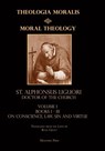 Moral Theology vol. 1 - St Alphonsus Liguori - 9781953746573