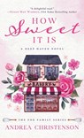 How Sweet It Is - Andrea Christenson - 9781953783509