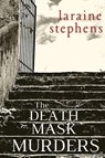 The Death Mask Murders - Laraine Stephens - 9781953789426