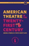 American Theatre in the Twenty-First Century - Alexander Scally ; Melanie Coffey ; John Joseph Enright - 9781953818324