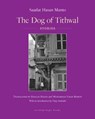 The Dog of Tithwal - Saadat Hasan Manto - 9781953861016