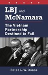 LBJ and McNamara - Peter L. W. Osnos - 9781953943552