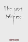 The Next Witness - Kirstyn Petras - 9781953971326