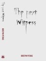The Next Witness - Kirstyn Petras - 9781953971333