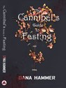 The Cannibal's Guide to Fasting - Dana Hammer - 9781953971524