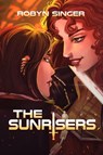 The Sunrisers - Robyn Singer - 9781953971593