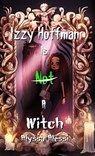 Izzy Hoffman Is Not a Witch - Alyssa Alessi - 9781953971876