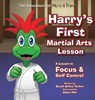 Harry's First Martial Arts Lesson - Sarah Beliza Tucker - 9781953979001