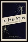 In His Steps: An Annotated Study Edition - Charles M. Sheldon - 9781954022003