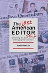 The Last American Editor Vol. 2 - Ken Tingley - 9781954102163