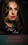 At His Feet - Jenifer Jennings - 9781954105096