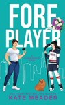 Foreplayer (A Rookie Rebels Novel) - Kate Meader - 9781954107007