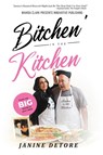 Bitchen' In The Kitchen - Janine Detore - 9781954161320