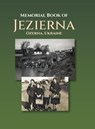 Memorial Book of Jezierna (Ozerna, Ukraine) - Y. Sigelman - 9781954176188