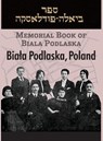 Memorial Book of Biala Podlaska - M. J. Feigenbaum - 9781954176669