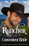 The Rancher takes his Convenient Bride - Shanae Johnson - 9781954181106