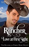 The Rancher takes his Love at First Sight - Shanae Johnson - 9781954181144