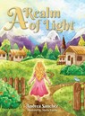 A Realm of Light - Andrea Sanchez - 9781954293007
