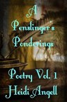 A Penslingler's PonderingsVolume 1 - Heidi Angell - 9781954299047