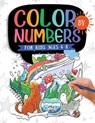 Color by Numbers For Kids Ages 4-8 - Jennifer L Trace - 9781954392205