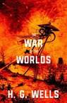 The War of the Worlds (Warbler Classics) - H G Wells - 9781954525498