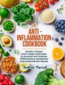 The Anti-Inflammation Cookbook - Kathrin Narrell - 9781954605015