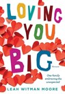 Loving You Big - Leah Moore - 9781954614604