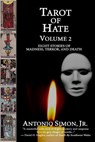 Tarot of Hate, Volume 2 - Antonio Simon, Jr. - 9781954619173