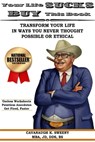 Your Life Sucks, Buy This Book - Cavanaugh Sweeny - 9781954619326