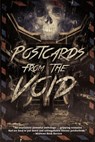 Postcards from the Void - Darkwater Media Group, Inc. - 9781954619395