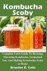 Kombucha Scoby - CELIS,  Brandon E - 9781954634671