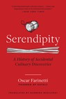Serendipity: A History of Accidental Culinary Discoveries - Oscar Farinetti - 9781954641846