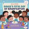 Dahlia's First Day of Kindergarten - Jacques Bastien ; Dahcia Lyons-Bastien - 9781954739246