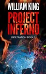 Project Inferno - William King - 9781954779501