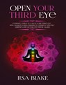 Open Your Third Eye - Lisa Blake - 9781954797161