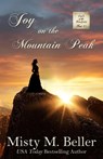 Joy on the Mountain Peak - Misty M. Beller - 9781954810600