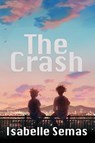 The Crash - Isabelle Semas - 9781954819184