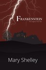 Frankenstein The Original 1818 Text (A Reader's Library Classic Hardcover) - Mary Shelley - 9781954839052