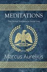 Meditations - The Classical Translation by George Long (Reader's Library Classics) - Marcus Aurelius - 9781954839502