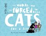 The Woman Who Was Forced to Draw Cats for a Living - Nicole Hollander - 9781954907171