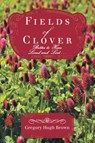Fields of Clover - Gregory Hugh Brown - 9781954932296