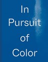 In Pursuit of Color - Lauren MacDonald - 9781954957008