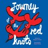 Journey of the Red Knots - Espen Friberg ; Kingston Trinder - 9781954957084