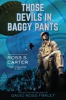 Those Devils in Baggy Pants - David Ross Fraley - 9781954978218