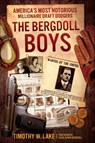 The Bergdoll Boys - Timothy W. Lake - 9781955041096