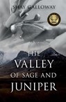 The Valley of Sage and Juniper - Shay Galloway - 9781955062602