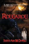 Rougarou - Judith Ann McDowell - 9781955086035
