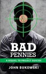 Bad Pennies - John Bukowski - 9781955088831